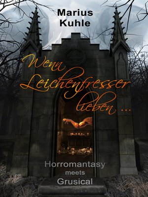 cover image of Wenn Leichenfresser lieben ...